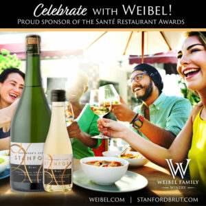 Weibel Family Winery proud sponsor of the Sante Restaurant Awards