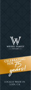 Weibel Family Winery celebrating 75 years!